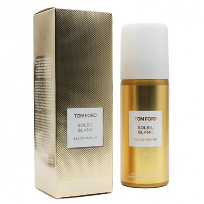 Дезодорант Tom Ford Soleil Blanc женский