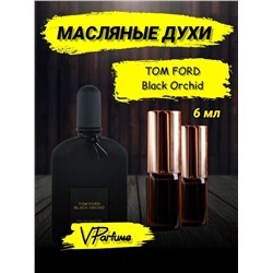 Масляные духи пробники Tom Ford Black Orchid