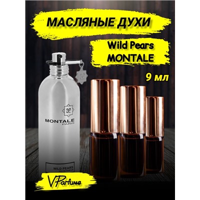 Масляные духи Montale Wild Pears (9 мл)